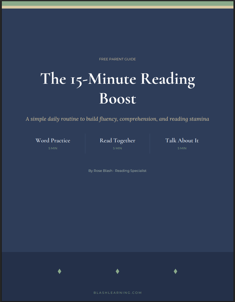 The 15-Minute Reading Boost on a field of Blue. Use this tool to help with struggling reading issues.